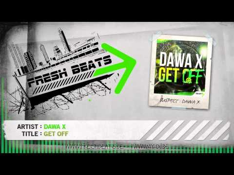 Dawa X  Get Off Preview