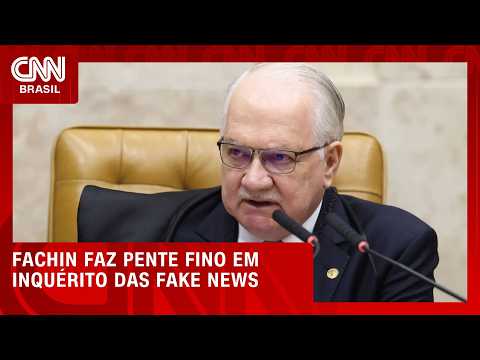 Fachin faz pente-fino em 104 casos antes de arquivar inquérito de fake news | CNN AGORA