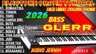 Download lagu ORGEN TUNGGAL ELECTONE 2026 🎶 LAGU LAWAS RHOMA IRAMA PALING ROMANTIS 💕 BASS GLERR AUDIO JERNIH mp3