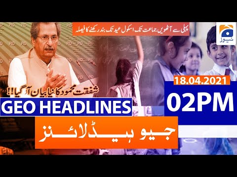 Geo Headlines 02 PM | 18th April 2021