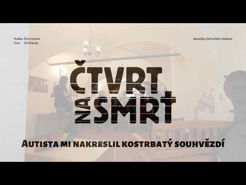 Čtvrt na smrt - Čtvrt na smrt - Autista mi nakreslil kostrbatý souhvězdí (akusti