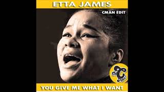 Etta James - U Give Me What I Want (CMAN Edit)