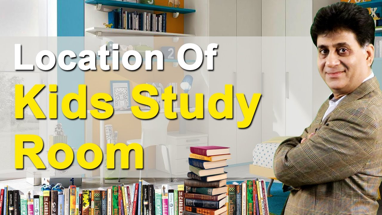 Vastu Shastra I Location of Kids Study room according to Vastu I Arviend Sud