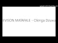 EVISON MATAFALE Olenga Dzuwa