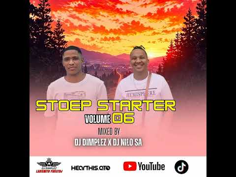 STOEPSTARTER VOL 06 Mixed By DJ DIMPLEZ & DJ NILO SA