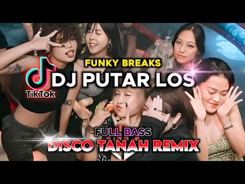 DJ PUTAR LOS (ASTAGA NAGA MASIHKAH BERTANYA) REMIX FULLBASS FUNKY BREAKS 🔥 DISCO TANAH 2024