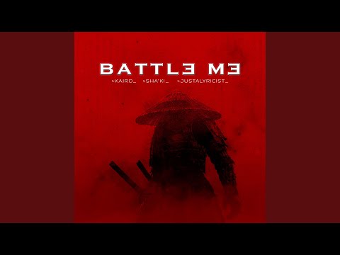 Battle Me (feat. Justalyricist)