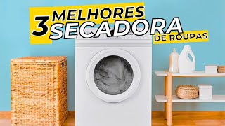 Top 3 Secadoras de Roupas | Qual é a Melhor para Você?