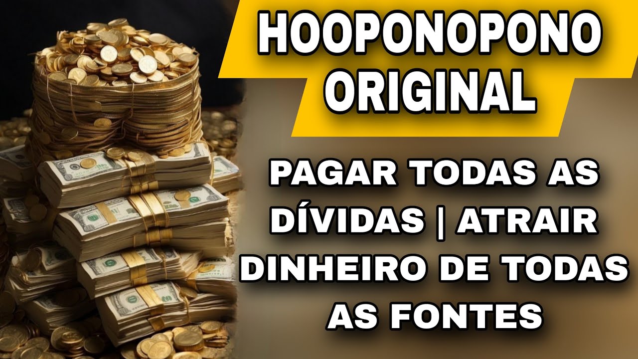 MÚSICA ORIGINAL HO'OPONOPONO - PAGAR TODAS AS DÍVIDAS | RECEBER DINHEIRO DE TODAS AS FONTES -