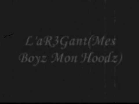 L'ar3gant(Mes Boyz Mon Hoodz)