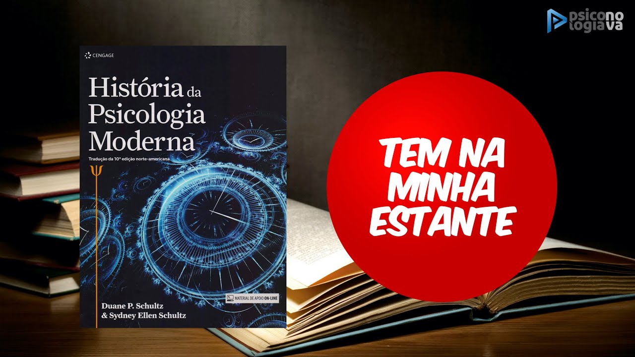 Tem na minha estante #1 - História da Psicologia Moderna