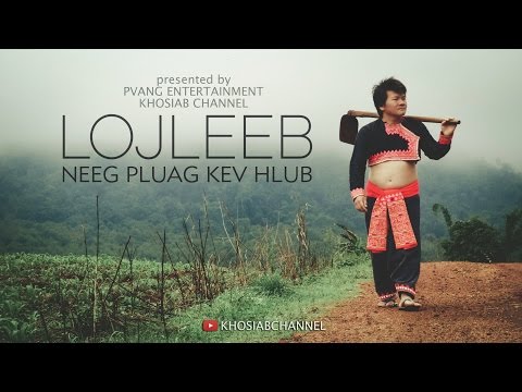 LOJLEEB - "Neeg Pluag Kev Hlub" (Official Audio) [Hmong Song 2016]