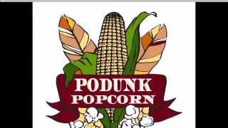 Podunk Popcorn 2014