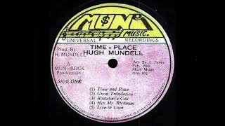 Hugh Mundell - Time &amp; Place  (Mun Rock)