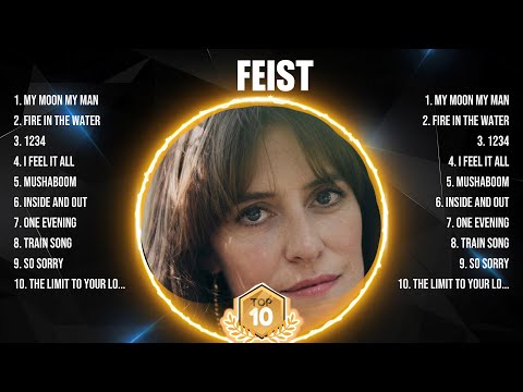 Feist Greatest Hits Full Album ▶️ Top Songs Full Album ▶️ Top 10 Hits of All Time