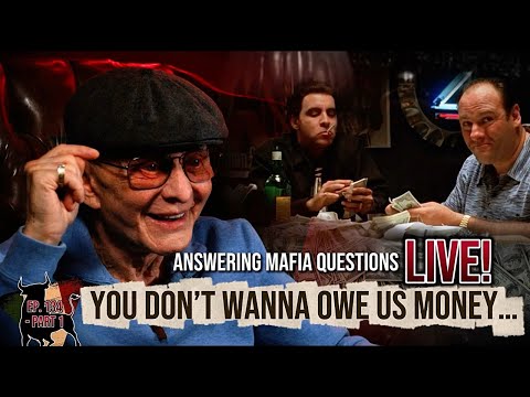 What Happens When You Don’t Pay the Mob? | Ep.134 Part 1 #LIVE