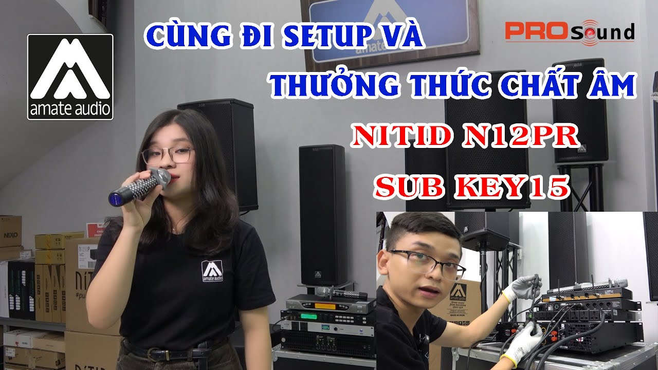 Loa Amate N12PR kết hợp Vs Sub Amate Key15 - Combo Quá Đỉnh...