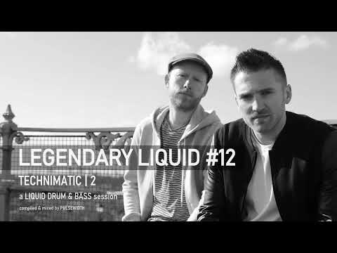 Legendary Liquid 12 Technimatic | 2: Liquid Drum & Bass