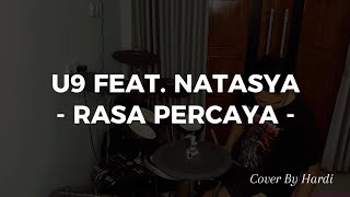 Download lagu U9 FEAT. NATASYA | RASA PERCAYA | DRUM COVER By HARDI mp3