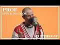 PROF Cutthroat Live In Color