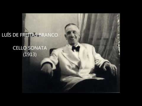 LUÍS DE FREITAS BRANCO - CELLO SONATA (1913)