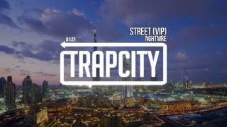 NGHTMRE - Street (VIP)