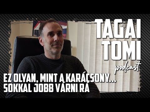 podcast | TAGAI TAMÁS | Olyan, mint a Karácsony... sokkal jobb várni rá! | SZEZONKEZDET 2023