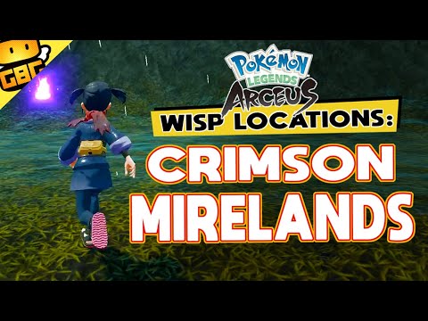Pokémon Legends: Arceus - All Wisp Locations: Crimson Mirelands