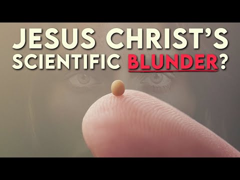 Is the Mustard Seed The Smallest Seed? Supposed Biblical Error 21