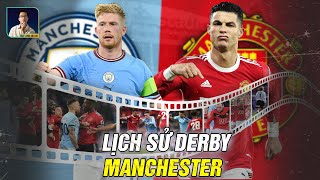 SPECIAL STORIES | TẤT TẦN TẬT VỀ DERBY MANCHESTER UNITED - MANCHESTER CITY
