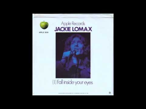 Jackie Lomax - I fall inside your eyes