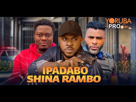 IPADABO SHINA RAMBO Latest Yoruba Movie 2025 | Ibrahim Chatta | Muyiwa Ademola | Odunlade Adekola