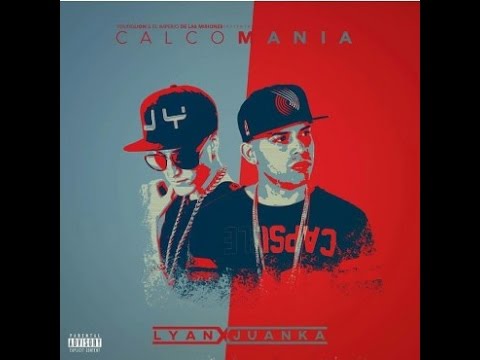 Lyan el palabreal ft juanka el problematik - calcomania