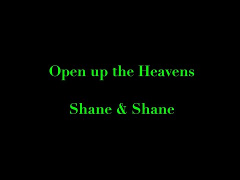 Open Up The Heavens