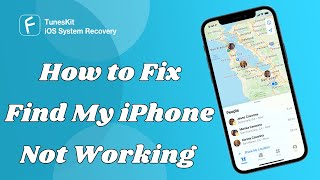 Find My iPhone Not Working? Fix It in 7 Ways!