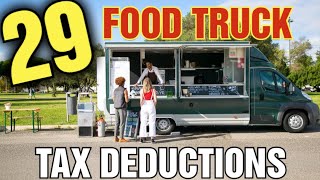 Food Truck Tax Deductions [ 29 Mobile Food Truck Business Tax Deductions ]