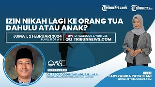OASE: Izin Nikah Lagi ke Orangtua Dahulu atau Anak?