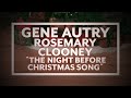 Gene Autry & Rosemary Clooney - The Night Before Christmas Song (Official Lyric Video)