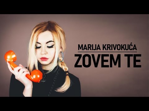 Marija Krivokuća - Zovem Te (LYRIC VIDEO 2019)