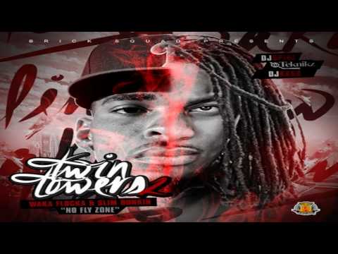 Waka Flocka Flame & Slim Dunkin - Wrong One Ta Try (Feat. French Montana) YScRoll