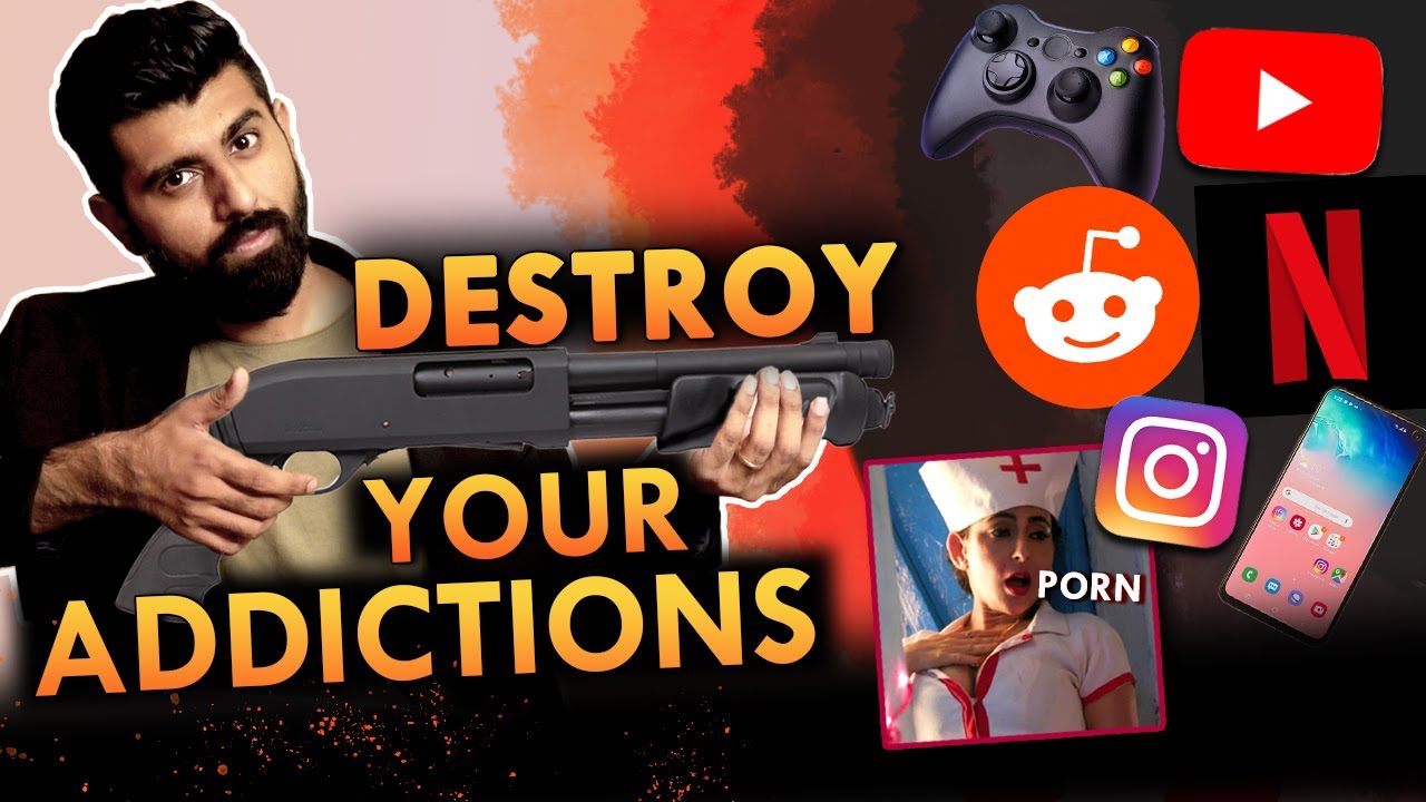 HOW TO DESTROY ADDICTIONS AND BAD HABITS