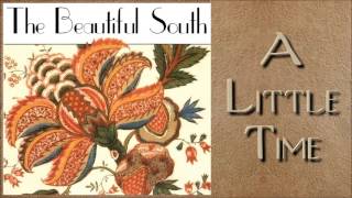 The Beautiful South - A Little Time