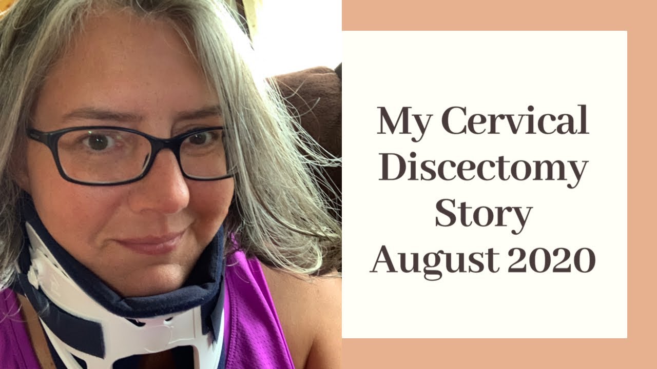 My Cervical Discectomy Story