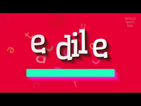 EDILE - HOW TO PRONOUNCE IT? #edile