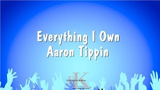 Everything I Own - Aaron Tippin (Karaoke Version)