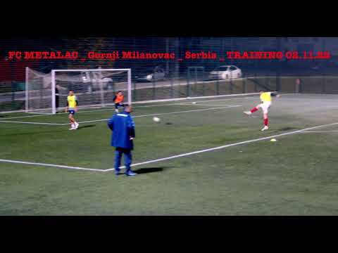 FC METALAC _ Gornji Milanovac _ Serbia _ TRAINING 02.11.22
