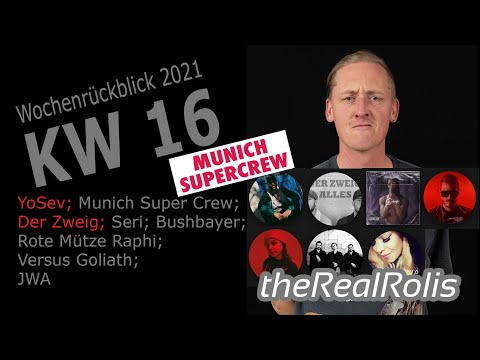 RealRolis Wochenrückblick KW 16 / 2021; YoSev; MunichSuperCrew; Der Zweig; Seri; RoteMützeRaphi; JWA