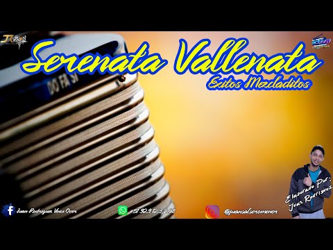 Serenata Vallenata - Exitos Mezcladitos (J.R)
