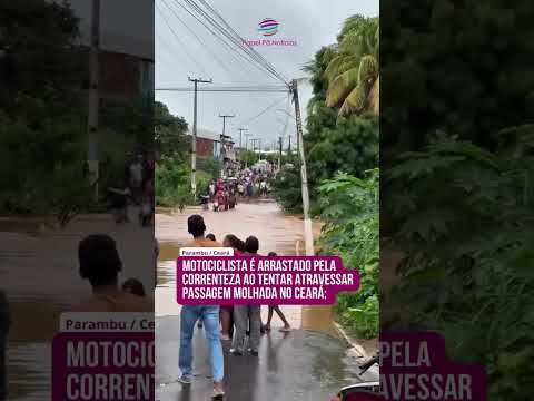 Motociclista é arrastado pela correnteza em passagem molhada em Parambu #ceará. #youtube #notícias