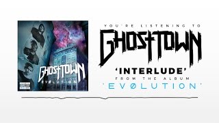 Ghost Town: Interlude (AUDIO)